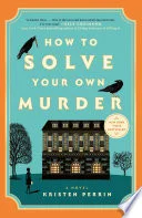 Cover of How to Solve Your Own Murder