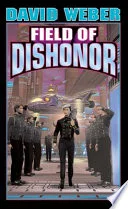 Cover of Field of Dishonor (Honor Harrington #4)