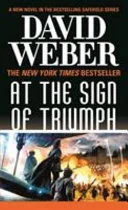 Cover of At the Sign of Triumph: A Novel in the Safehold Series (#9)