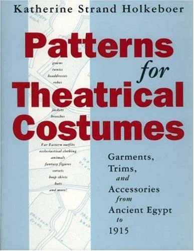 Cover of Patterns for theatrical costumes