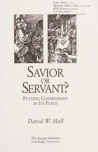 Cover of Savior or servant?: putting government in its place