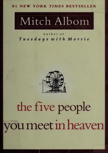 Cover of The Five People You Meet in Heaven: A Fable