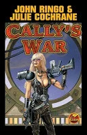Cover of Cally's War (Legacy of the Aldenata, #6)