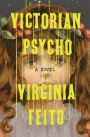Cover of Victorian psycho : a novel