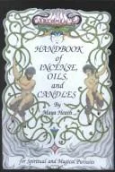 Cover of Ceridwen's handbook of incense, oils, and candles: being a guide to the magickal and spiritual uses of oils, incense, candles, and the like