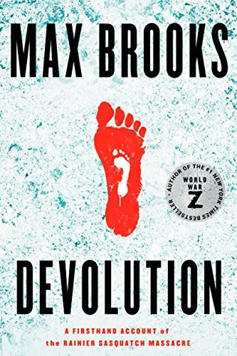 Cover of Devolution: A Firsthand Account of the Rainier Sasquatch Massacre