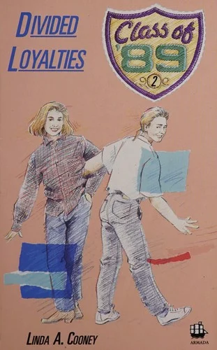 Cover of Divided Loyalties (Class of '89)