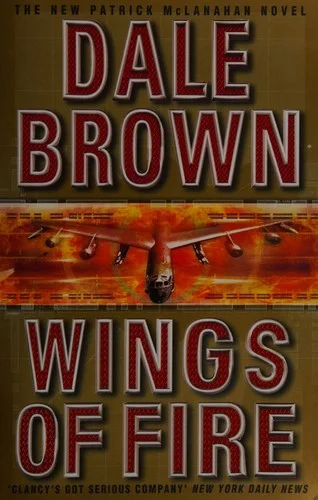 Cover of Wings of Fire (Patrick McLanahan, #10)