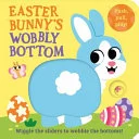 Cover of Easter Bunny's Wobbly Bottom