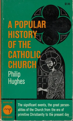 Cover of A popular history of the Catholic Church