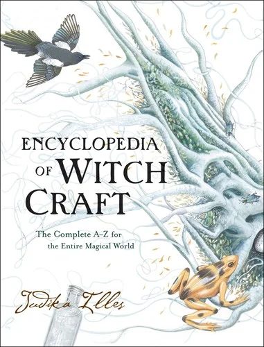 Cover of Encyclopedia of witchcraft: the complete a-z for the entire magical world