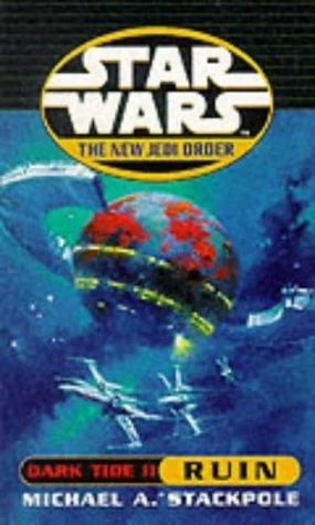 Cover of Dark Tide II: Ruin (Star Wars: The New Jedi Order, #3)