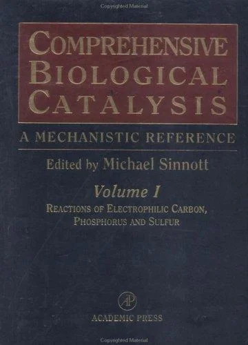 Cover of Comprehensive Biological Catalysis: A Mechanistic Reference