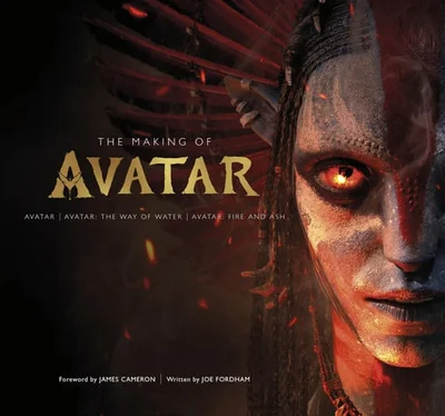 Cover of The making of Avatar: Avatar: the way of water, Avatar: fire and ash