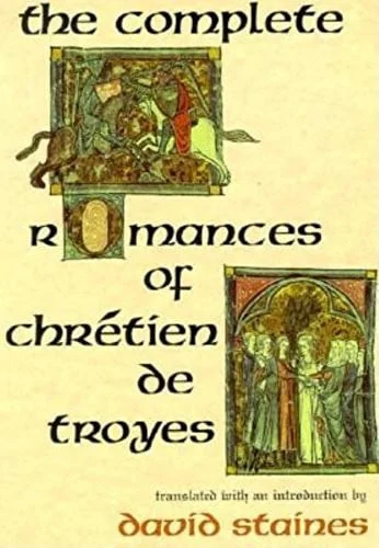 Cover of The complete romances of Chretien de Troyes