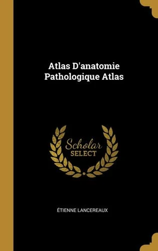 Cover of Atlas d'anatomie Pathologique Atlas