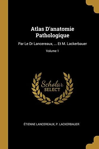 Cover of Atlas d'anatomie Pathologique