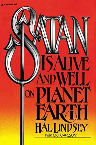 Cover of Satan is alive and well on planet earth