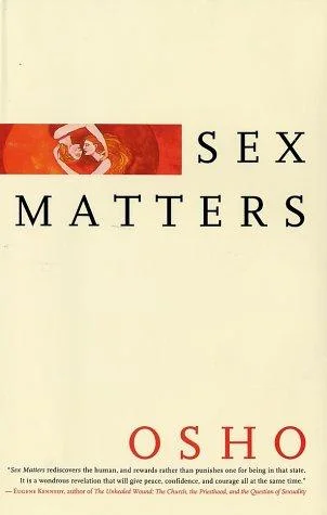 Cover of Sex Matters: From Sex to Superconsciousness