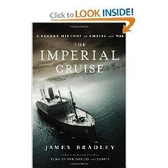 Cover of The imperial cruise: a secret history of empire and war