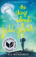 Cover of The thing about jellyfish