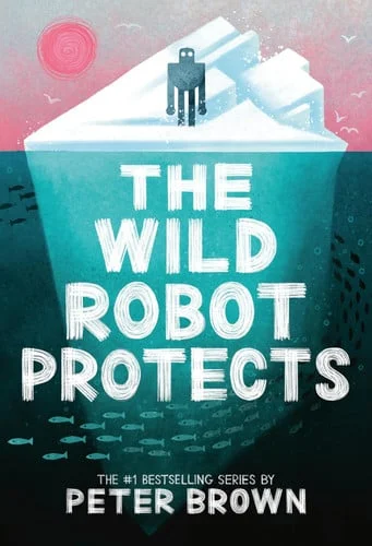 Cover of The Wild Robot Protects: Volume 3