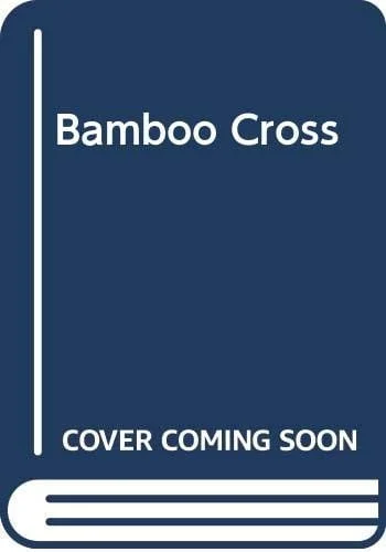 Cover of The bamboo cross