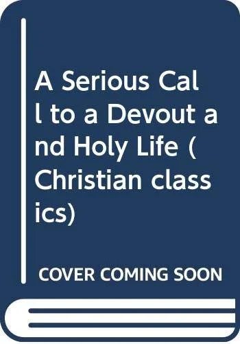 Cover of A serious call to a devout and holy life