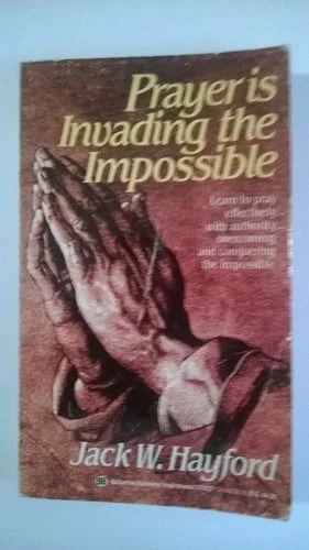 Cover of Prayer Is Invading the Impossible