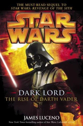 Cover of Dark Lord: The Rise of Darth Vader