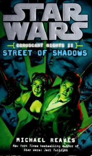 Cover of Street of Shadows (Star Wars: Coruscant Nights, #2)