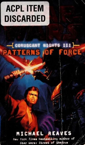 Cover of Patterns of Force (Star Wars: Coruscant Nights, #3)