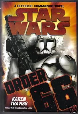 Cover of Star Wars: Order 66 (Star Wars: Republic Commando, #4)