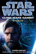 Cover of Stealth (Star Wars: Clone Wars Gambit, #1)