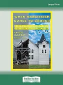 Cover of When Narcissism Comes to Church