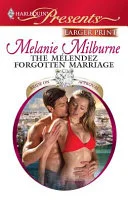 Cover of The Mélendez Forgotten Marriage