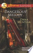 Cover of Dangerous Melody Love Inspired Suspense