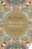 Cover of To Bless the Space Between Us