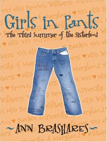Cover of Girls in Pants: The Third Summer of the Sisterhood (Sisterhood of the Traveling Pants Series, Book 3)