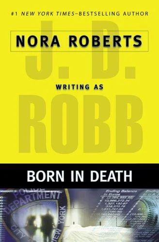 Cover of Born in death / J.D. Robb.