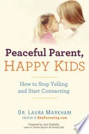 Cover of Peaceful parent, happy kids