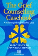 Cover of The grief counselling casebook