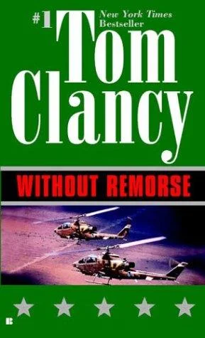 Cover of Without Remorse (John Clark, #1; Jack Ryan Universe Publication Order, #6)