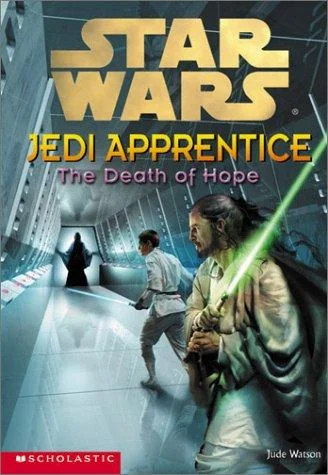 Cover of The Death of Hope (Star Wars: Jedi Apprentice, #15)