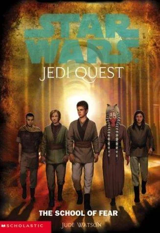 Cover of The School of Fear (Star Wars: Jedi Quest, #5)