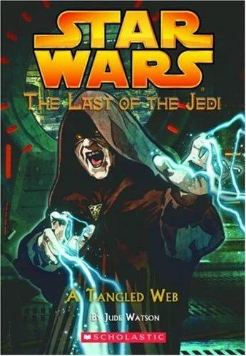 Cover of A Tangled Web (Star Wars: The Last of the Jedi, #5)