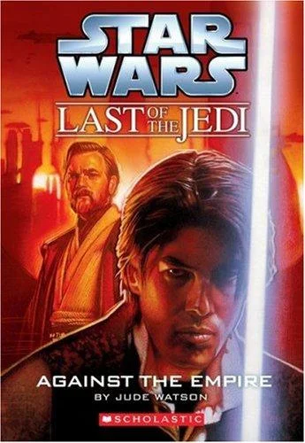 Cover of Against the Empire (Star Wars: Last of the Jedi, #8)