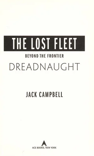 Cover of Dreadnaught (The Lost Fleet: Beyond the Frontier, #1)
