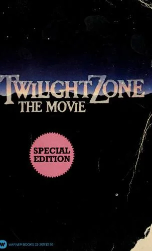 Cover of Twilight Zone, The Movie: a novel