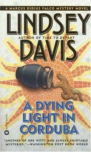 Cover of A Dying Light in Corduba (Marcus Didius Falco Mysteries)